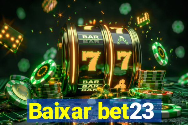 Baixar bet23